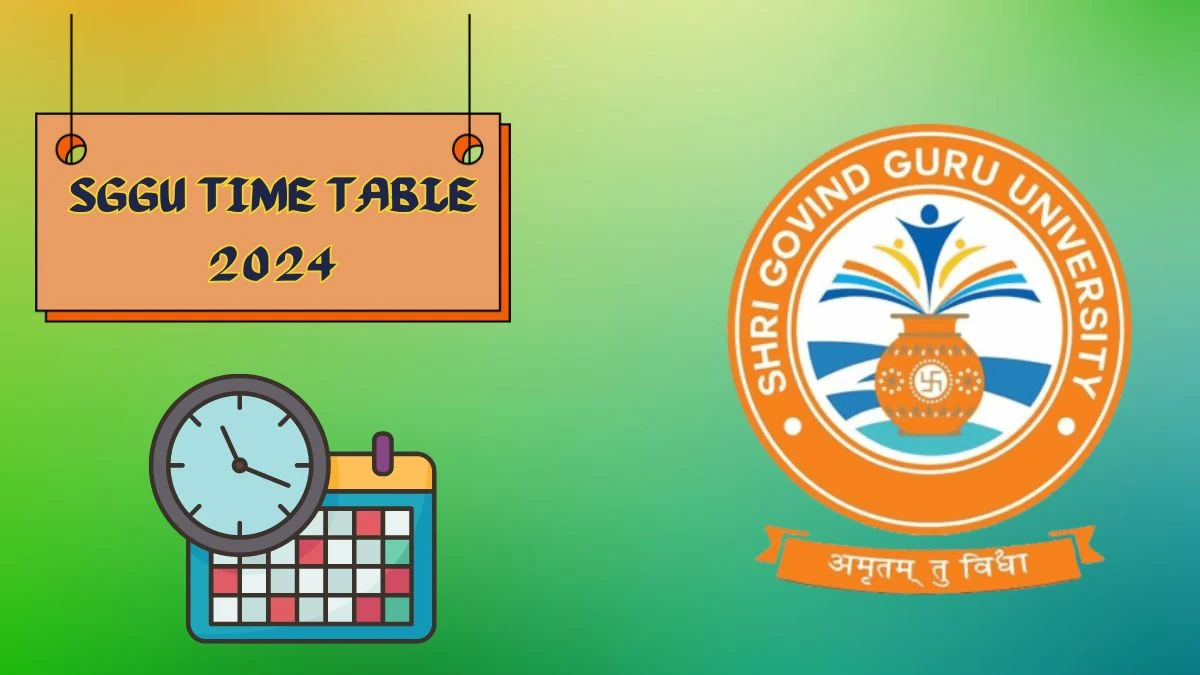 SGGU Time Table 2024 (Announced) sggu.ac.in