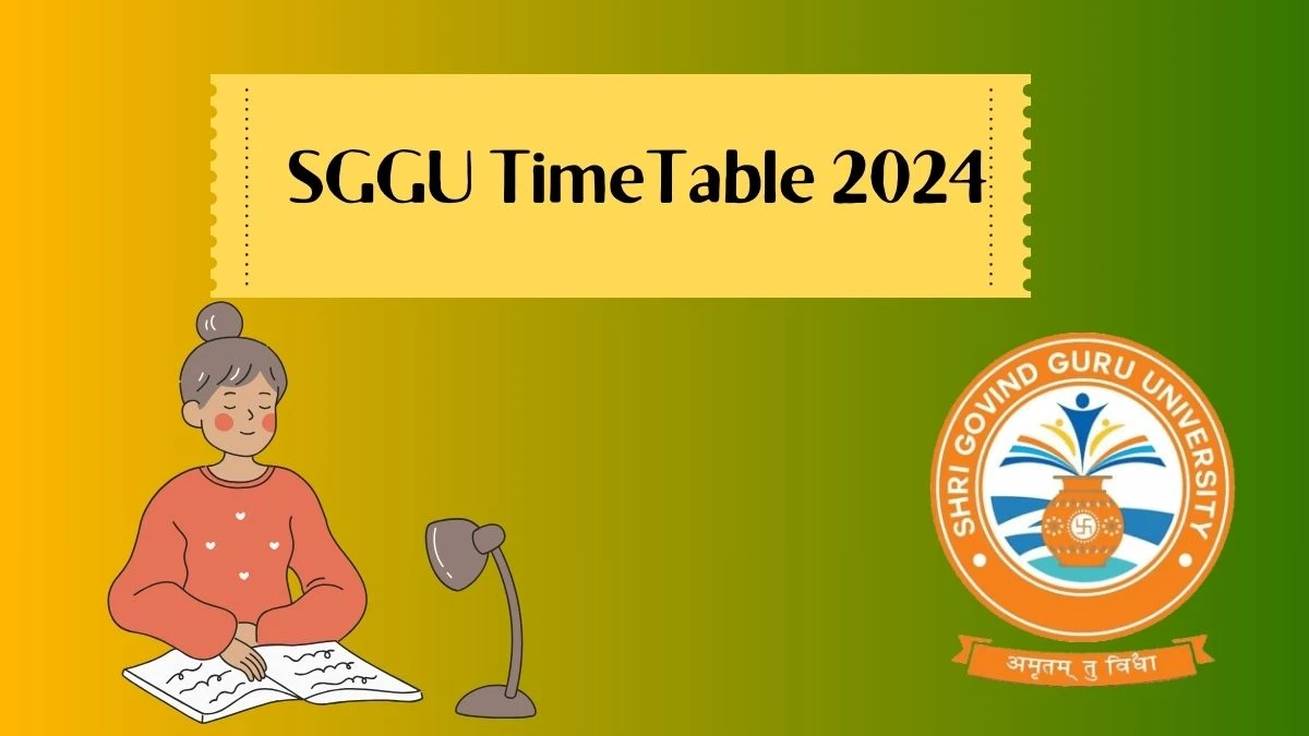 SGGU TimeTable 2024 (OUT) sggu.ac.in Download Shri Govind Guru University Date Sheet Here