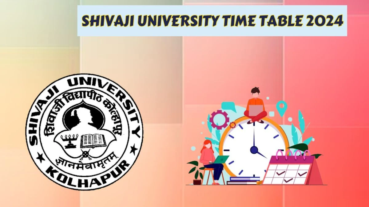 Shivaji University Time Table 2024 (Announced) unishivaji.ac.in ...