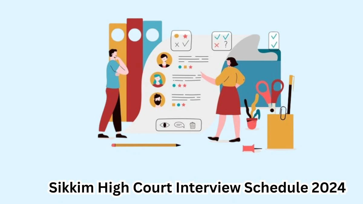 Sikkim High Court Interview Schedule 2024 Announced Check and Download Sikkim High Court Peon And Sweeper-cum-peon at hcs.gov.in - 20 April 2024