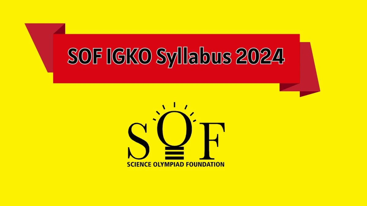 SOF IGKO Syllabus 2024 sofworld.org Check SOF IGKO Class 1 to 10 Syllabus Details Here