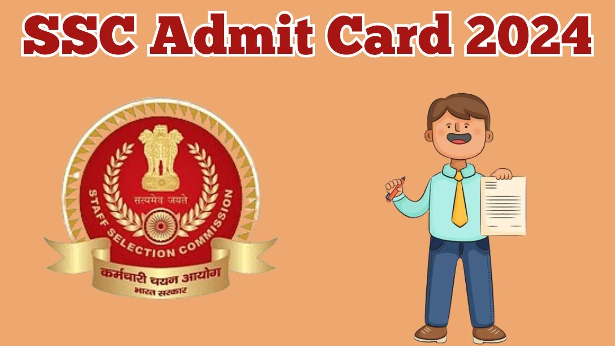 SSC Admit Card 2024 will be declared soon ssc.nic.in Steps to Download Hall Ticket for Phase XII - 08 April 2024