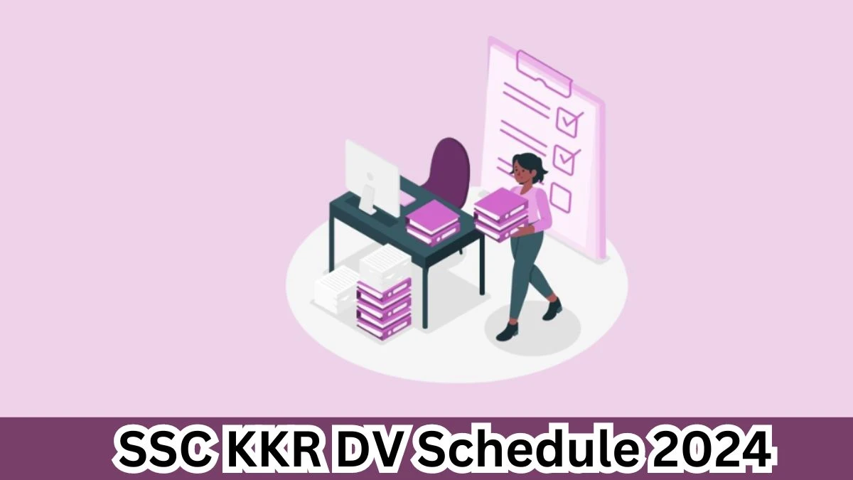 SSC KKR Research Associate DV Schedule 2024: Check Document Verification Date @ ssckkr.kar.nic.in - 06 April 2024