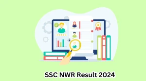 SSC NWR Senior Technical Assistant Result 2024 Announced Download SSC NWR Result at sscnwr.org - 26 April 2024