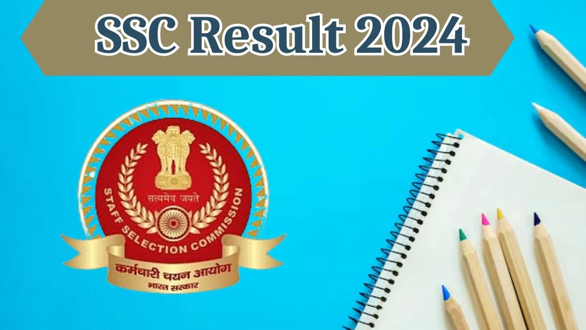 SSC Result 2024 Announced. Direct Link to Check SSC Various Posts Result 2024 ssc.gov.in - 02 April 2024