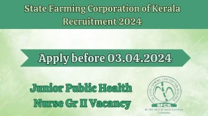 State Farming Corporation of Kerala Recruitment 2024 Apply for 01  Junior Public Health Nurse Gr II Jobs @ sfckerala.com