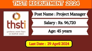 THSTI Recruitment 2024 Check Post, Vacancies, Salary, Age Limit And How To Apply