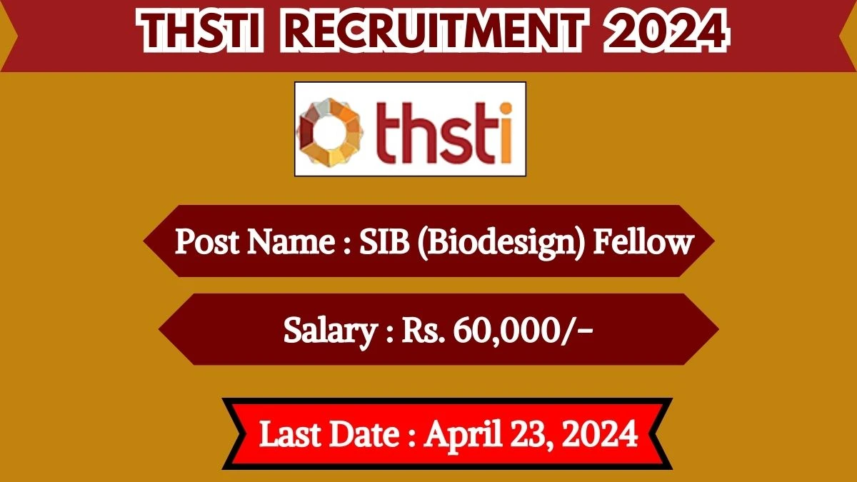 THSTI Recruitment 2024 Check Posts, Emoluments, Qualification, Age Limit, Selection Process And How To Apply