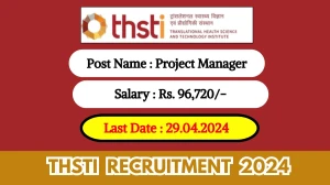 THSTI Recruitment 2024 New Notification Out, Check Post, Age Limit, Salary, Qualification And Selection Process