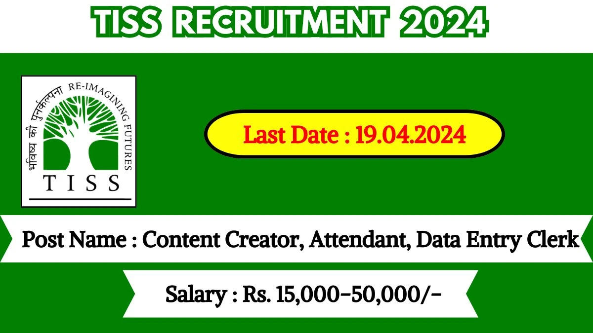 TISS Recruitment 2024 Check Post, Age Limit, Qualification, Salary And Selection Process