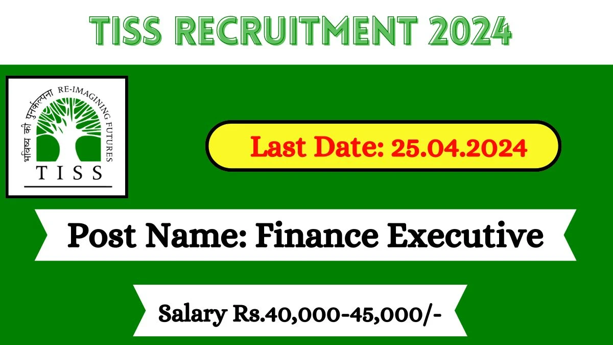 TISS Recruitment 2024 Check Post, Age Limit, Vacancies, Qualifications, Salary And Other Important Details
