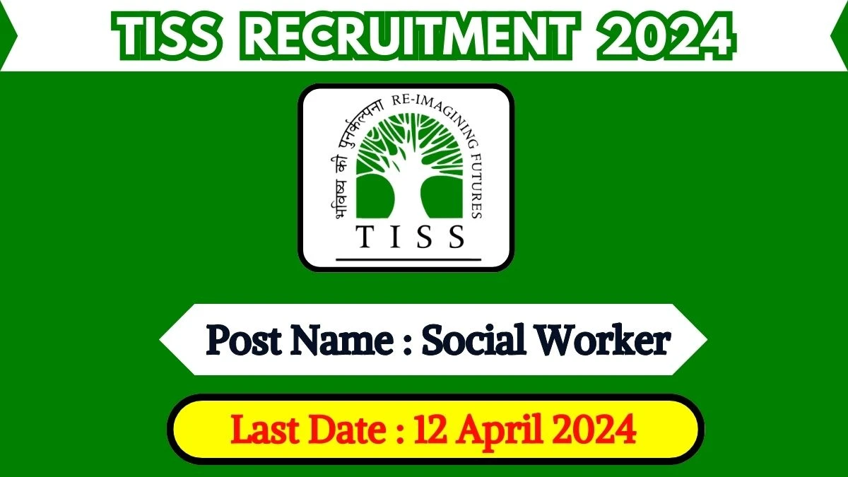 TISS Recruitment 2024 Check Post, Salary, Qualification And How To Apply