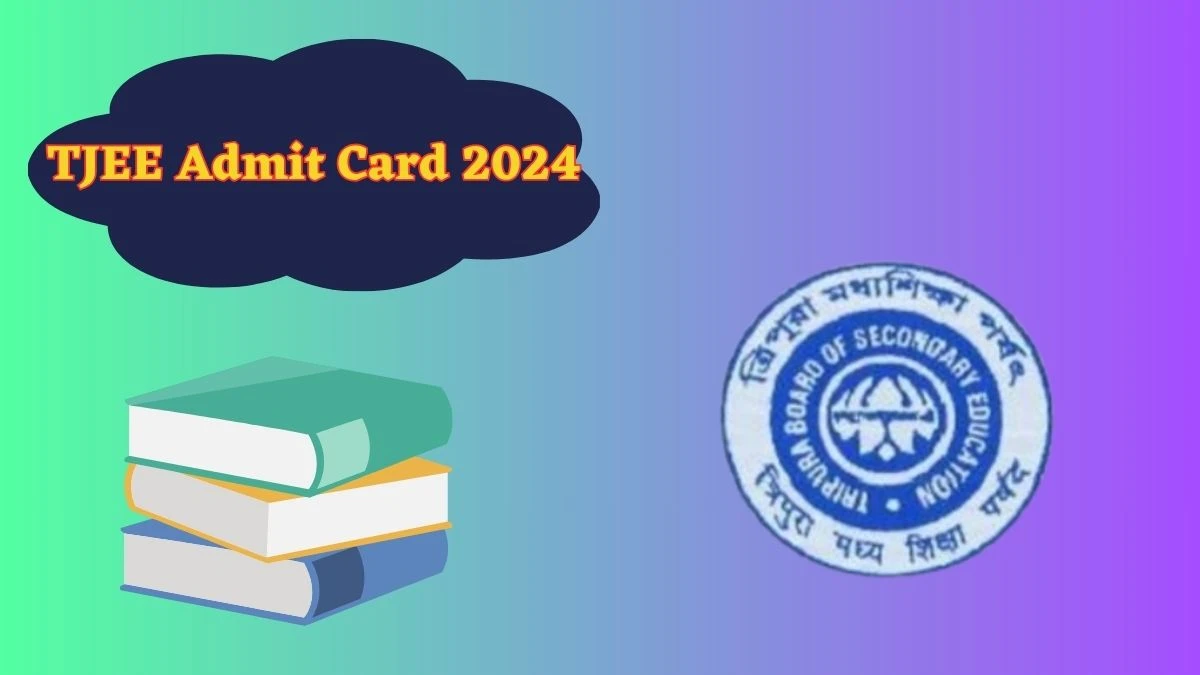 TJEE Admit Card 2024 (Will Be Declared) tbjee.nic.in Check TJEE Hall Ticket Download