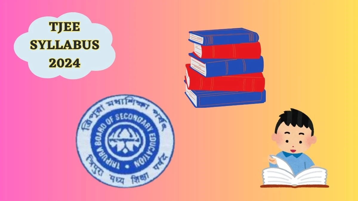 TJEE Syllabus 2024 at tbjee.nic.in Download Pdf TJEE Syllabus