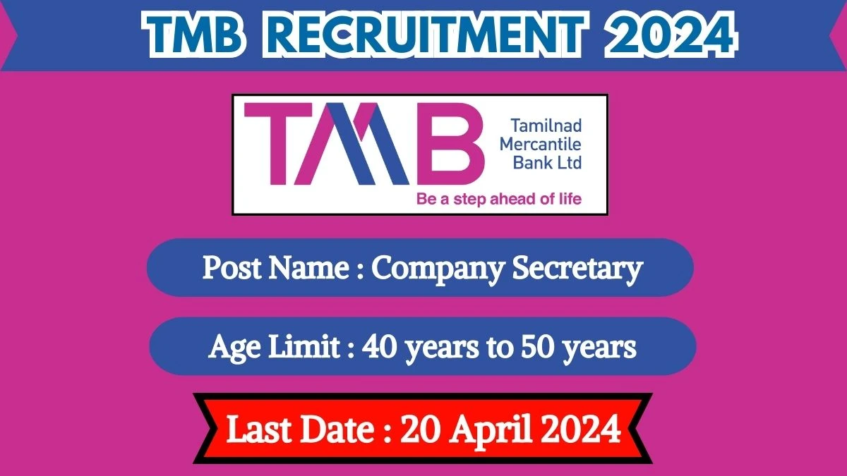 TMB Recruitment 2024 Apply for Company Secretary Jobs @ tmbnet.in