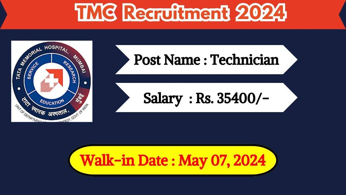 TMC Recruitment 2024 Walk-In Interviews for Technician on May 07, 2024