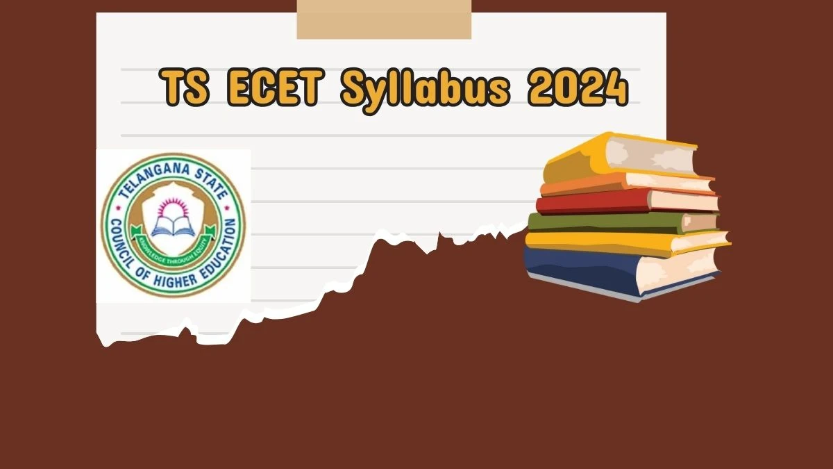 TS ECET Syllabus 2024 ecet.tsche.ac.in Check TS ECET Exam Syllabus Exam Pattern