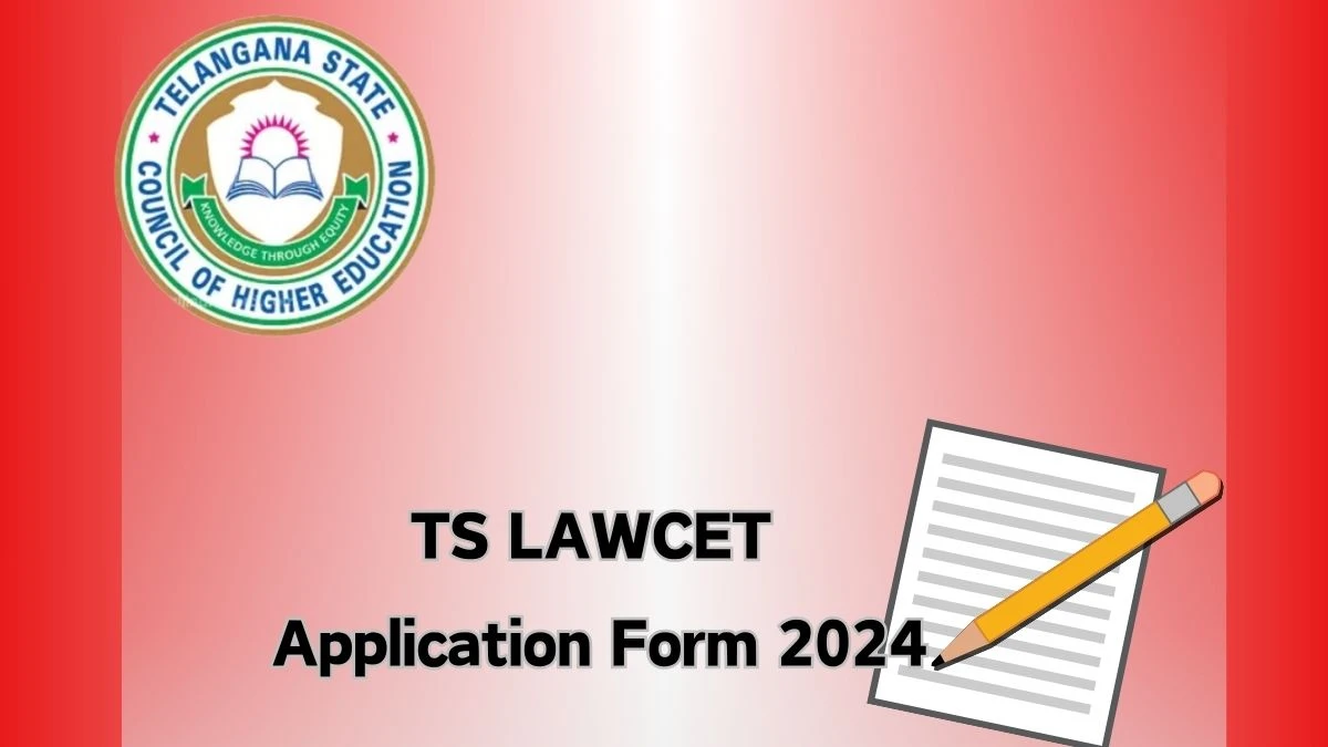TS LAWCET Application Form 2024 lawcet.tsche.ac.in (Extended) Direct Link Details Here