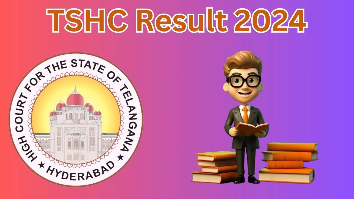 TSHC Result 2024 Announced. Direct Link to Check TSHC Editor, Deputy Editor, and Reporter  Result 2024 tshc.gov.in - 30 April 2024