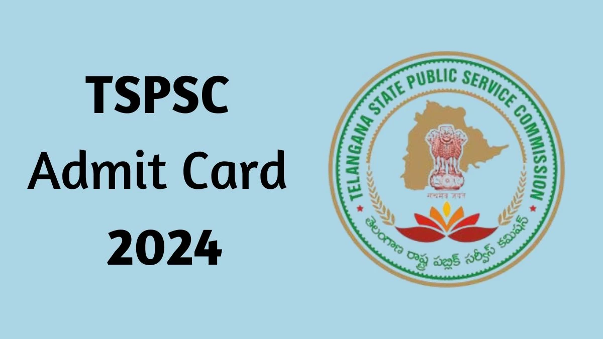 TSPSC Admit Card 2024 will be declared soon tspsc.gov.in Steps to Download Hall Ticket for Warden, Matron and Other Posts - 09 April 2024