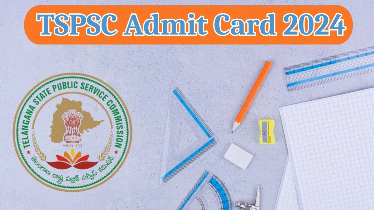 TSPSC Admit Card 2024 will be released Group 1 Check Exam Date, Hall Ticket tspsc.gov.in - 15 April 2024