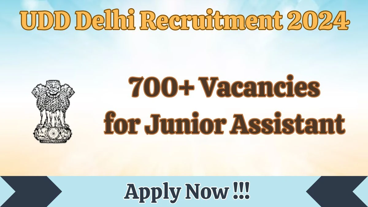 UDD Delhi Recruitment 2024 - Latest Junior Assistant job Vacancies on 1st April 2024