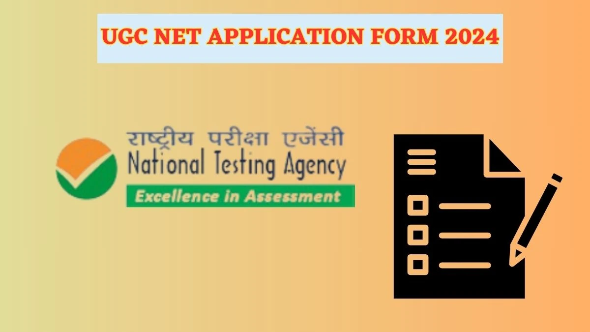 UGC NET Application Form 2024 (Ongoing) ugcnet.nta.ac.in How To Apply Details Here
