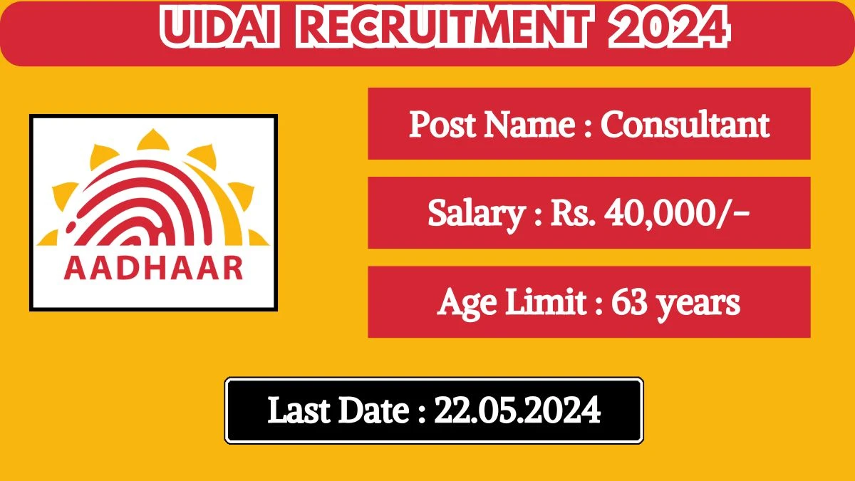 UIDAI Recruitment 2024 New Notification Out, Check Post, Vacancies, Salary, Qualification, Age Limit and How to Apply
