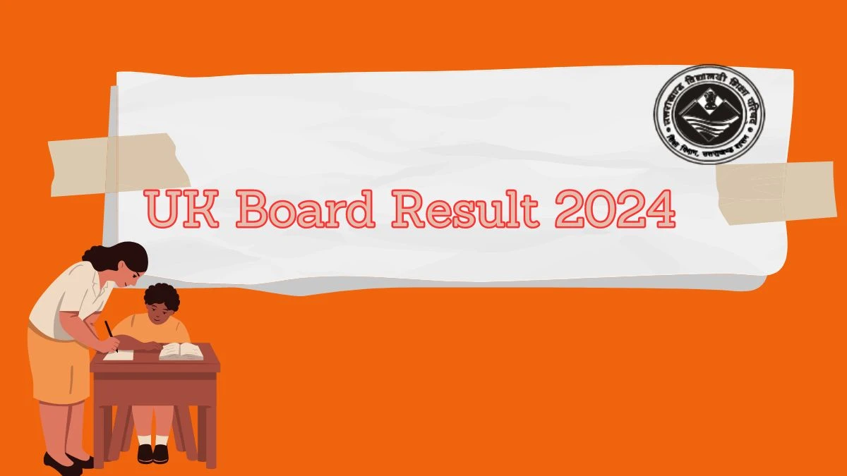 UK Board Result 2024 at ubse.uk.gov.in (Out Soon) Check UK Board Results Details Here