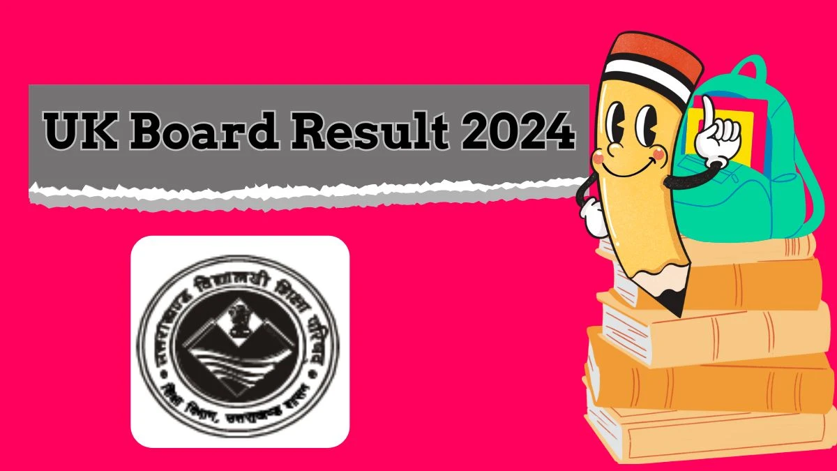 UK Board Result 2024 @ ubse.uk.gov.in (Soon) Check UK Board 10th & 12th Results Link Here