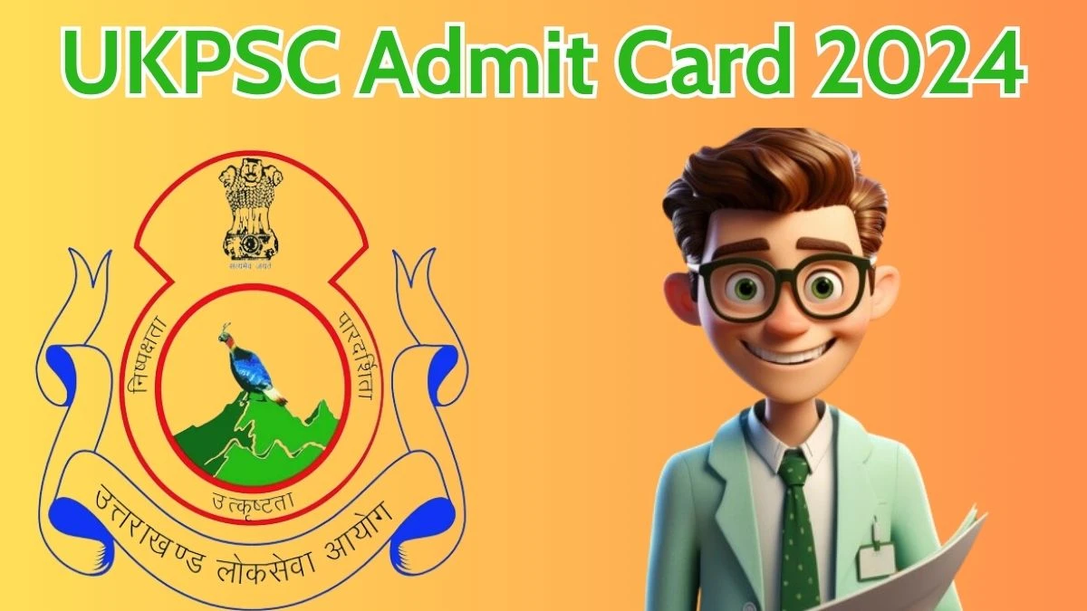 UKPSC Admit Card 2024 Released @ ukpsc.net.in Download Lab Assistant Admit Card Here - 17 April 2024