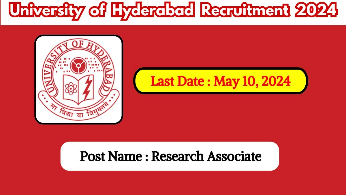 University of Hyderabad Recruitment 2024 Check Posts, Salary, Qualification And How To Apply