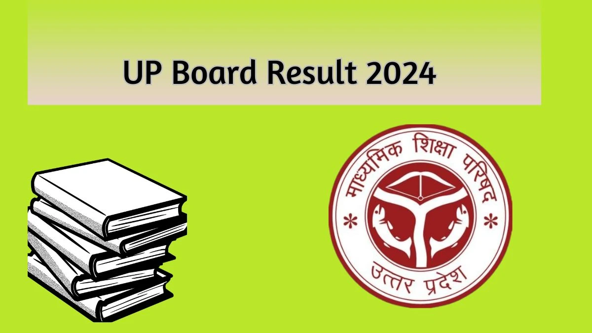 UP Board Result 2024 (Soon) upmsp.edu.in