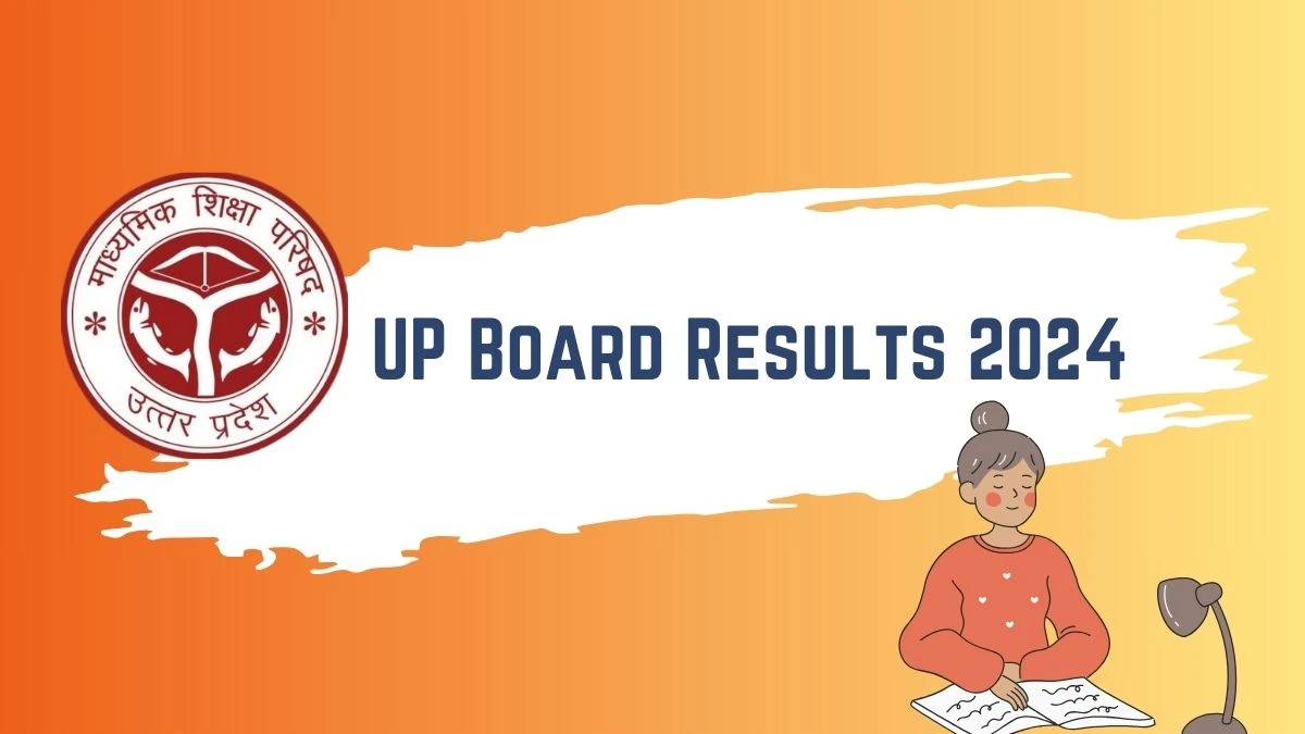 UP Board Results 2024 (Awaited) upmsp.edu.in Check Details here