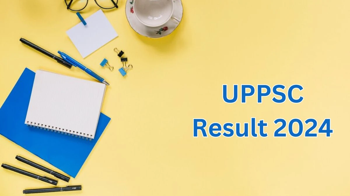 UPPSC Result 2024 Announced. Direct Link to Check UPPSC Deputy Director Result 2024 uppsc.up.nic.in - 13 April 2024