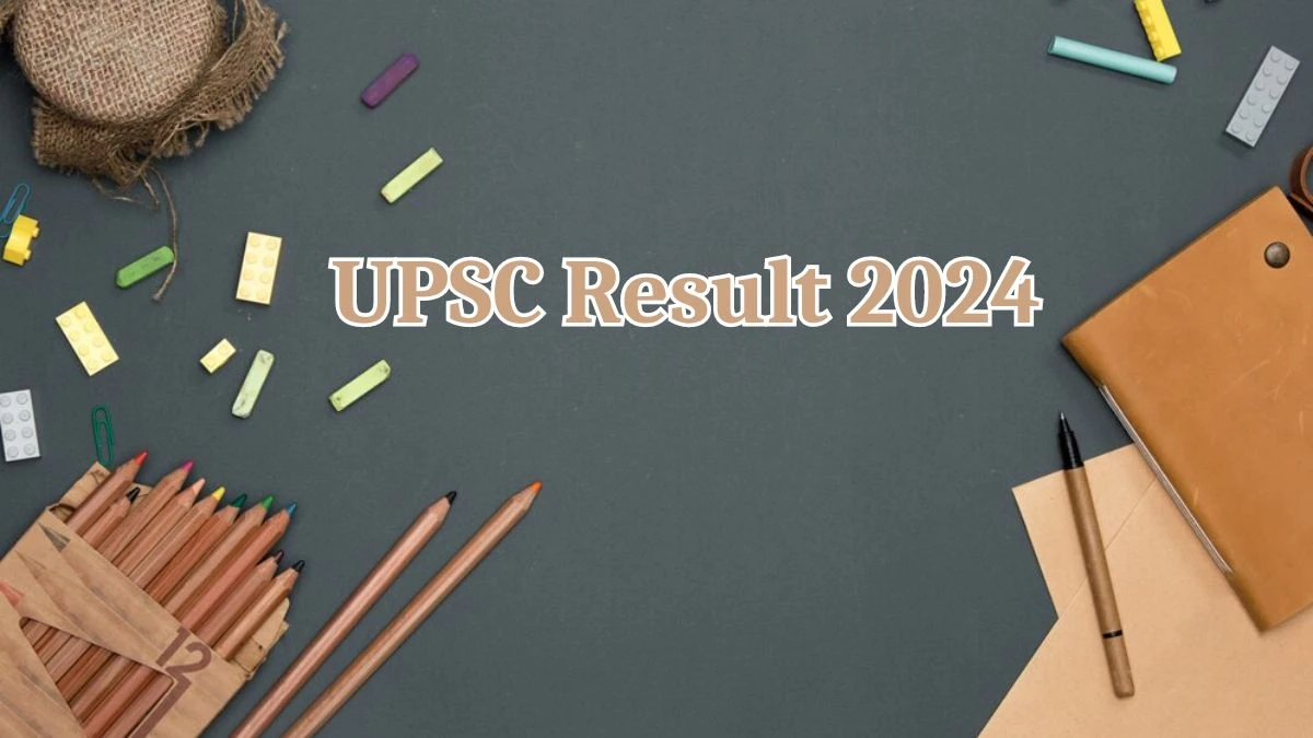 UPSC Result 2024 Announced. Direct Link to Check UPSC Assistant Provident Fund Commissioner Result 2024 upsc.gov.in - 15 April 2024