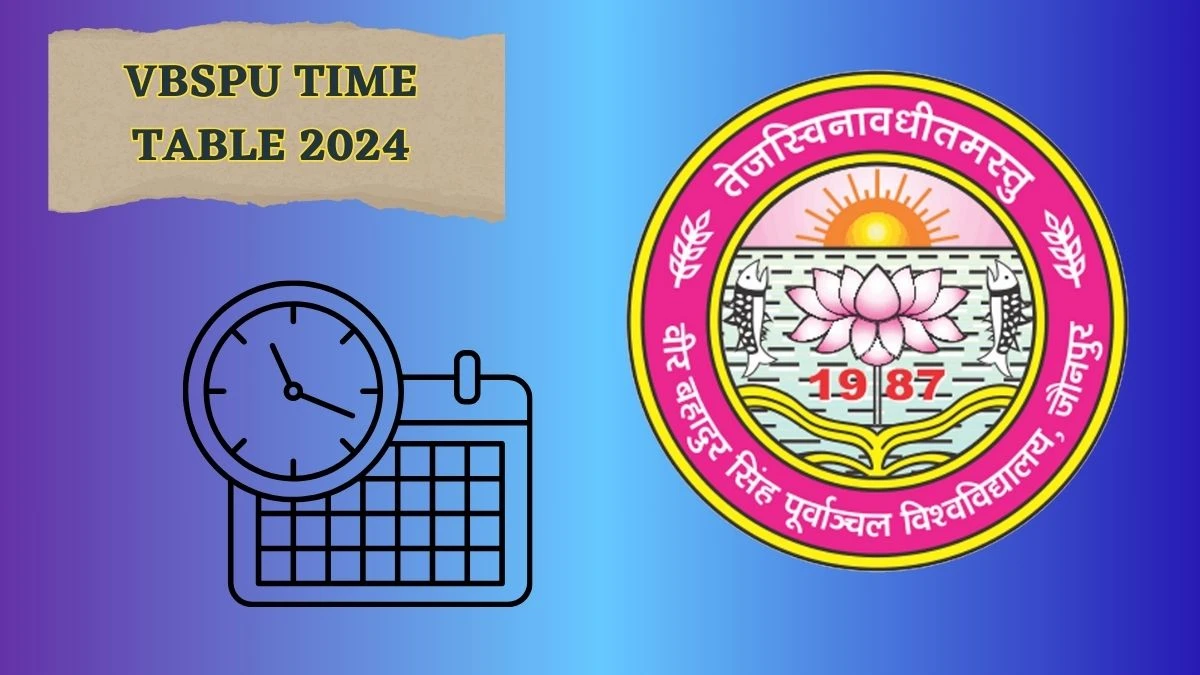 VBSPU Time Table 2024 (Announced) at vbspu.ac.in