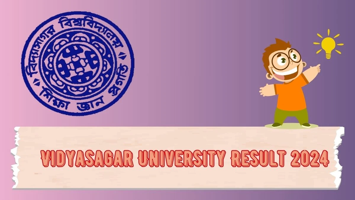 Vidyasagar University Result 2024 (Out) at vidyasagar.ac.in Check DOCA (Sem 3) Exam 2023 Result