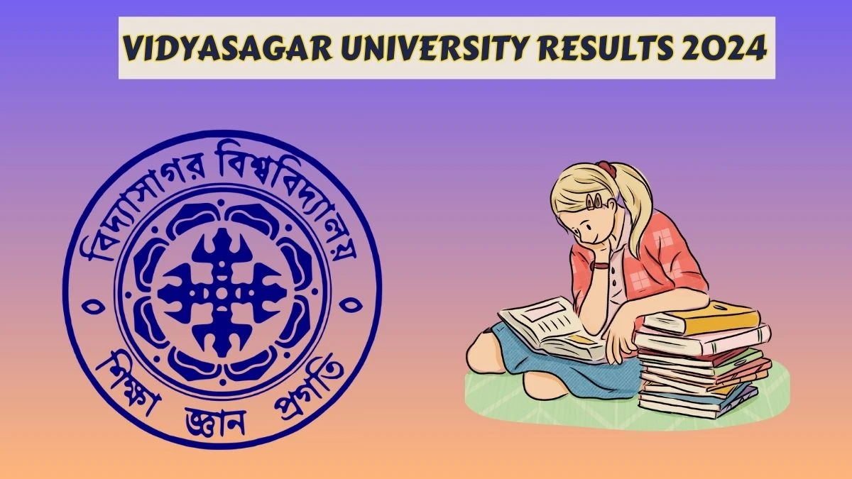 Vidyasagar University Results 2024 (Out) at vidyasagar.ac.in Check PG 3rd Sem Result 2024