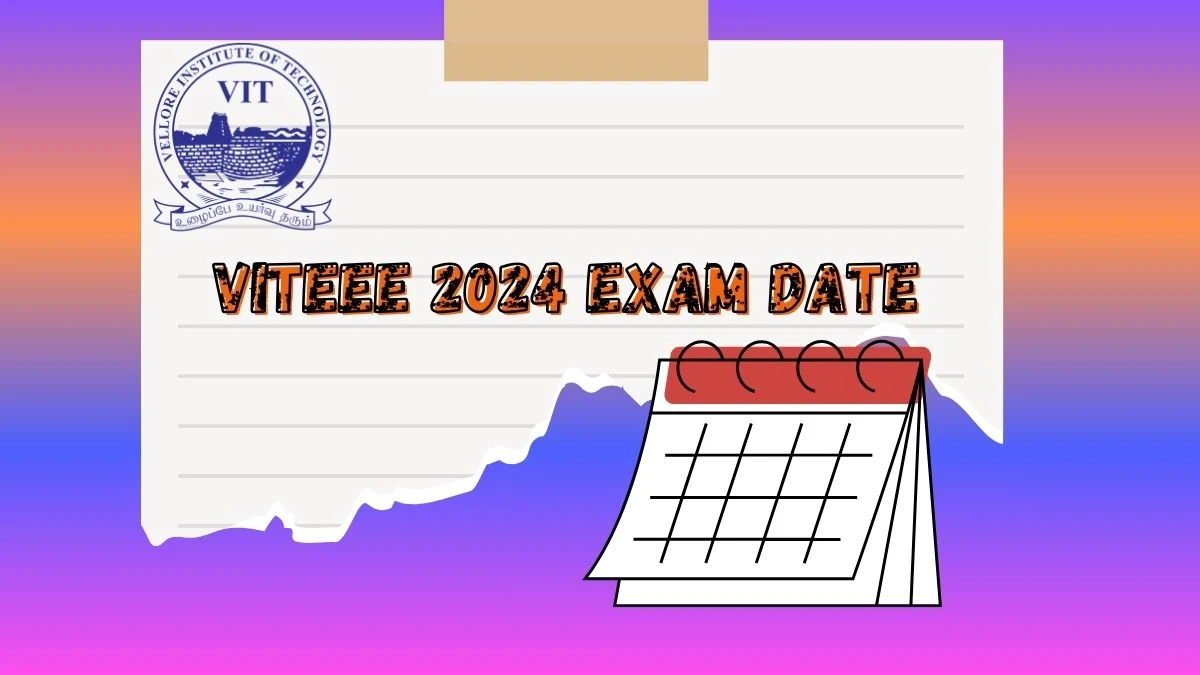 VITEEE 2024 Exam Date vit.ac.in (Announced) Check Exam Dates Links Here