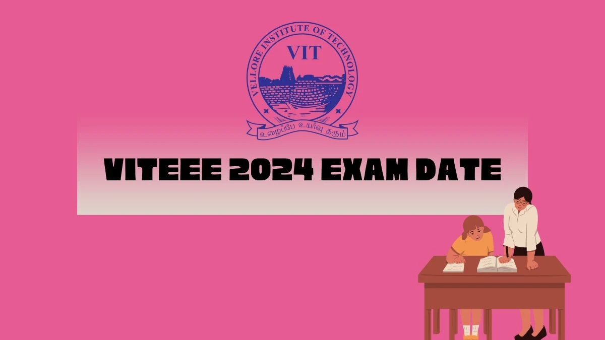 VITEEE 2024 Exam Date vit.ac.in (Released) Check Exam Dates Links Here