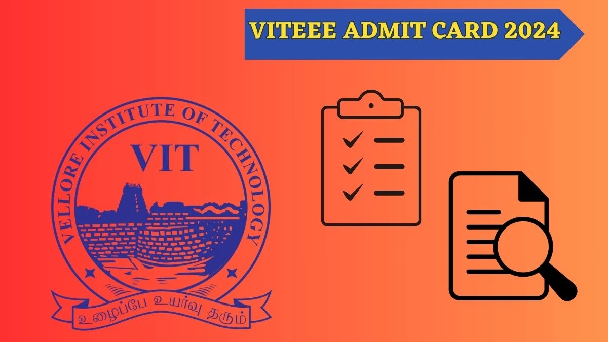 VITEEE Admit Card 2024 (Declared) at vit.ac.in Download Here