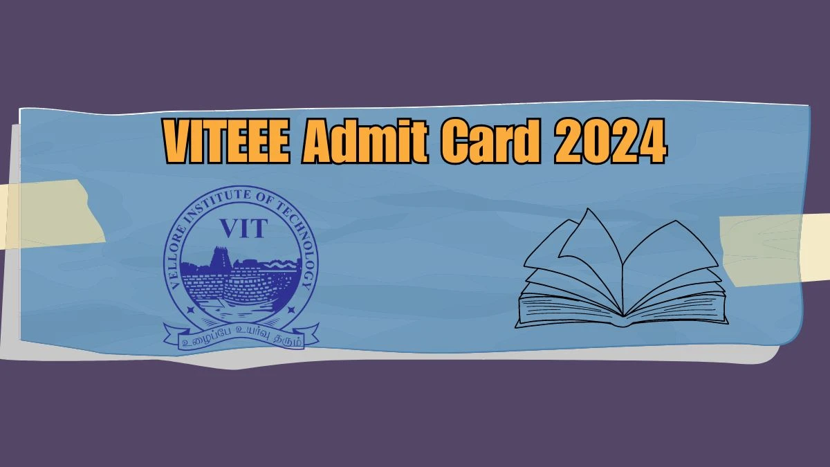 VITEEE Admit Card 2024 @ viteee.vit.ac.in Check Direct Link Here