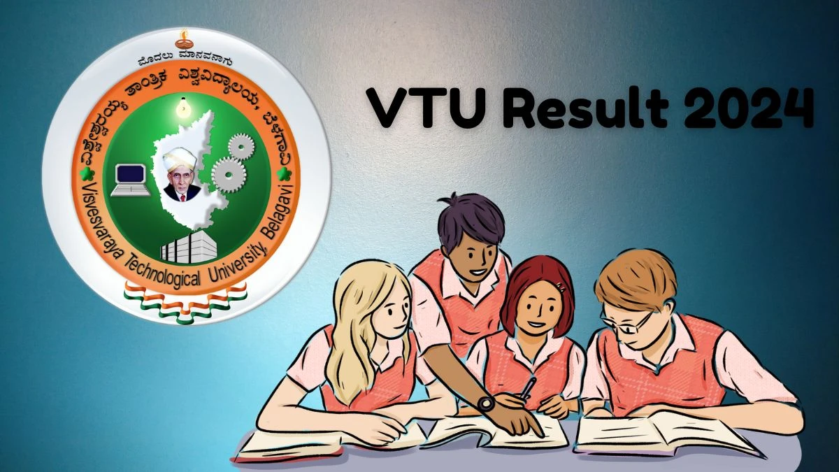 VTU Results 2024 (OUT) at vtu.ac.in Check Revaluation of B.E/B.Tech 1st & 2nd Sem Result 2024