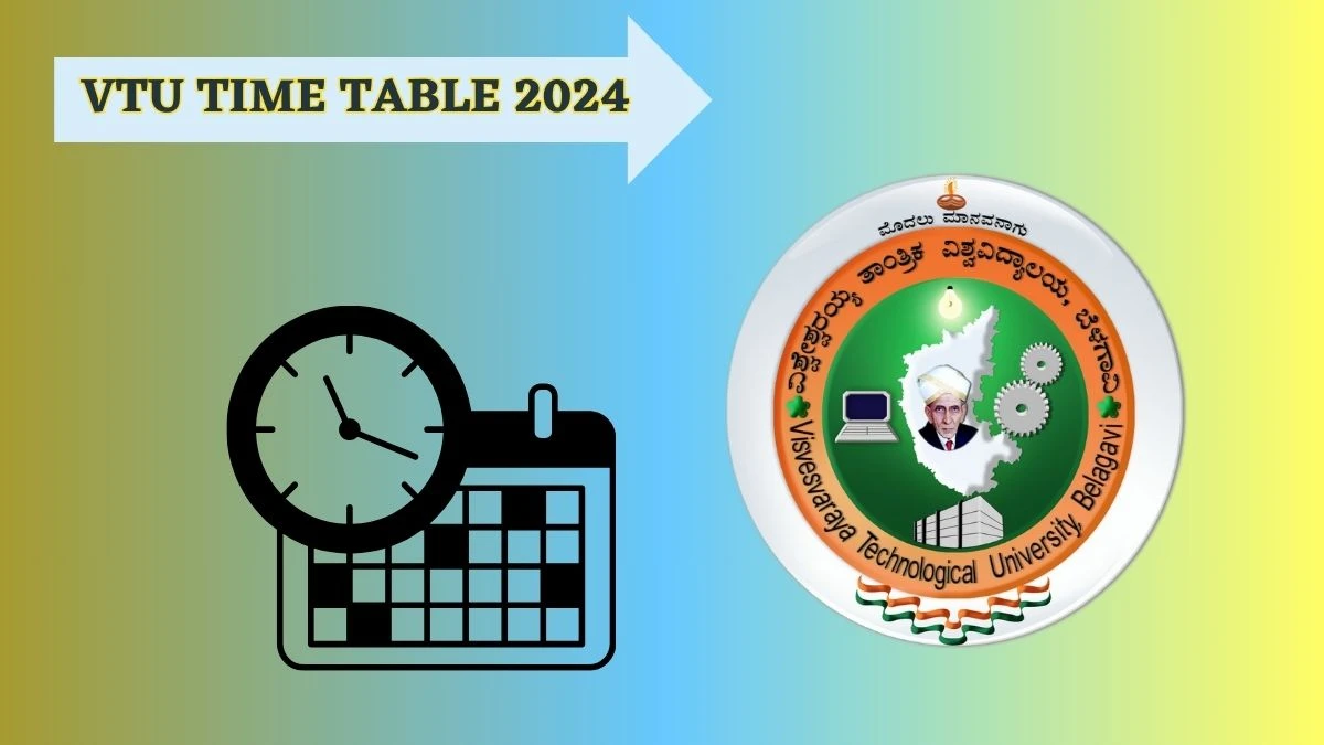 VTU Time Table 2024 (Out) vtu.ac.in Download VTU Date Sheet Here