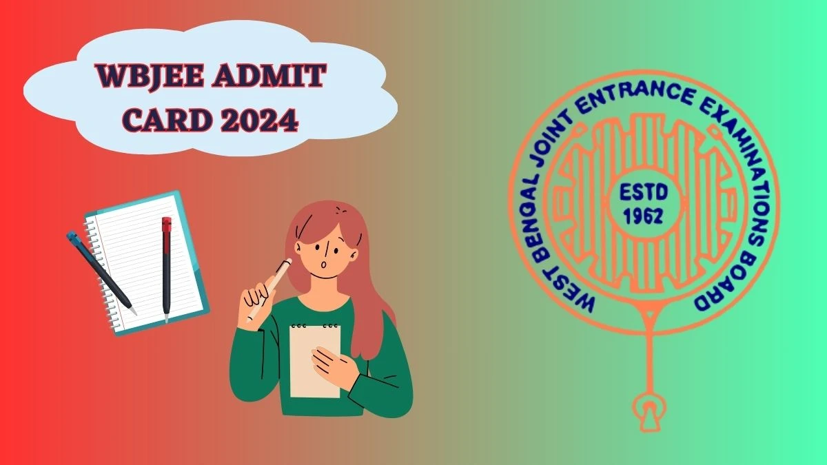 WBJEE Admit Card 2024 (Out Soon) wbjeeb.nic.in Download Hall Ticket