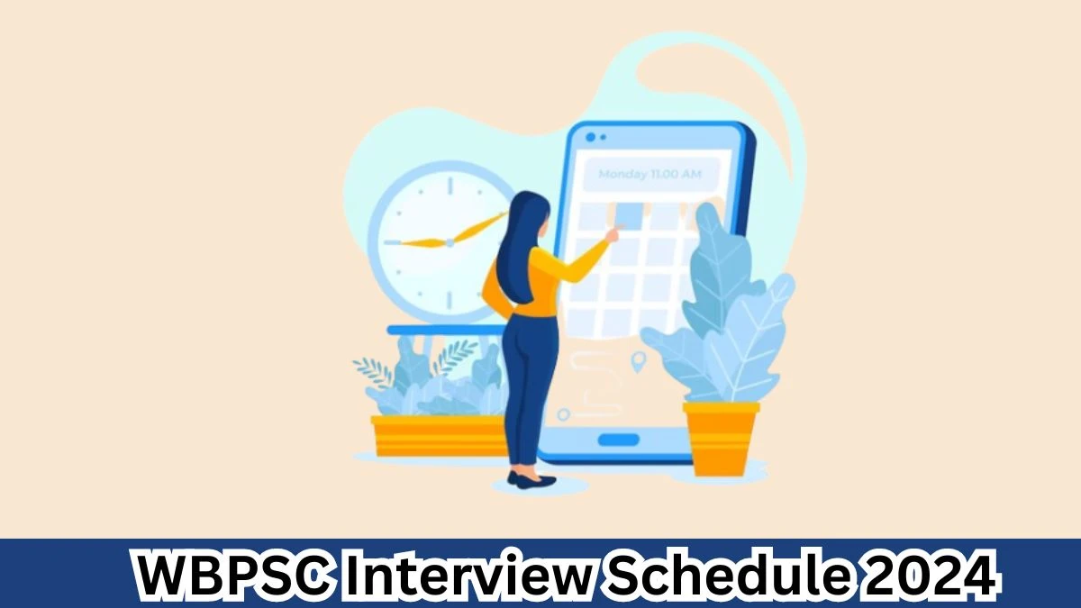 WBPSC Interview Schedule 2024 (out) Check 16th and 18th April 2024 for Assistant Professor Posts at wbpsc.gov.in - 03 April 2024