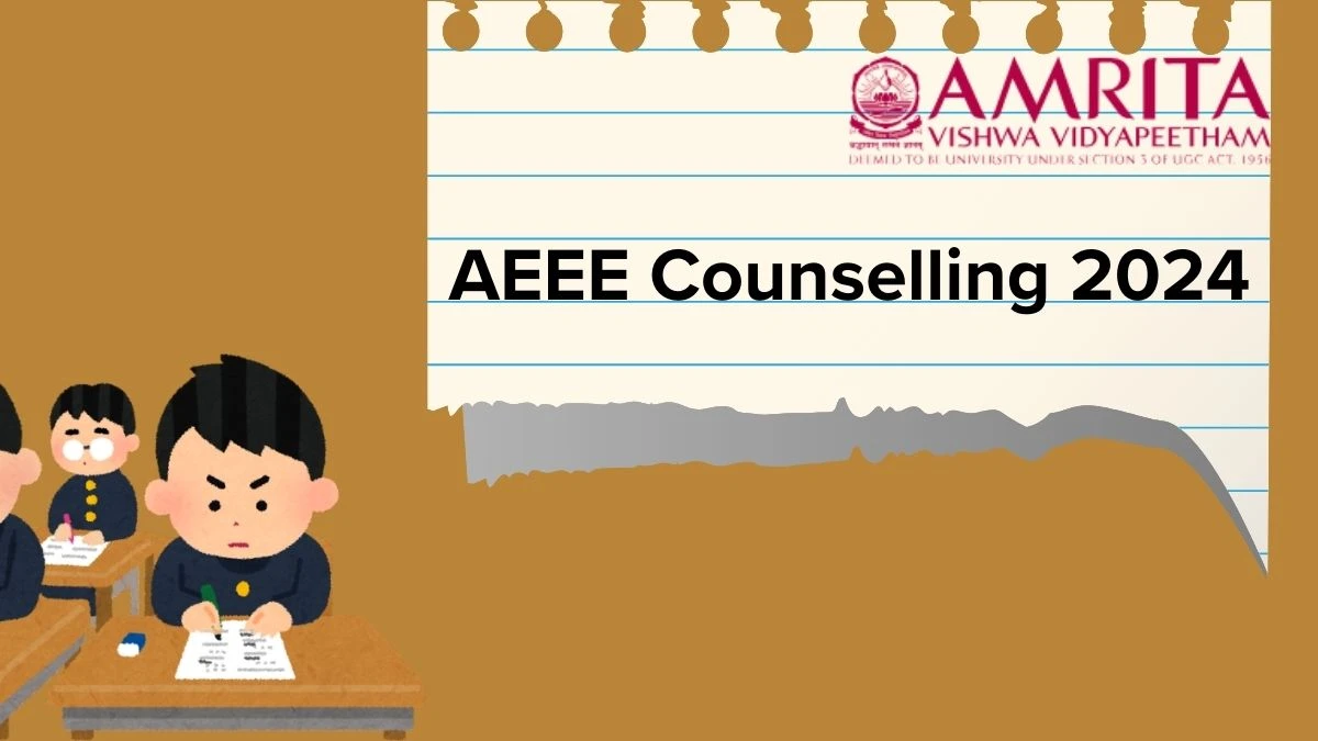 AEEE Counselling 2024 @ amrita.edu CSAP Registration (Started), Dates Available Here