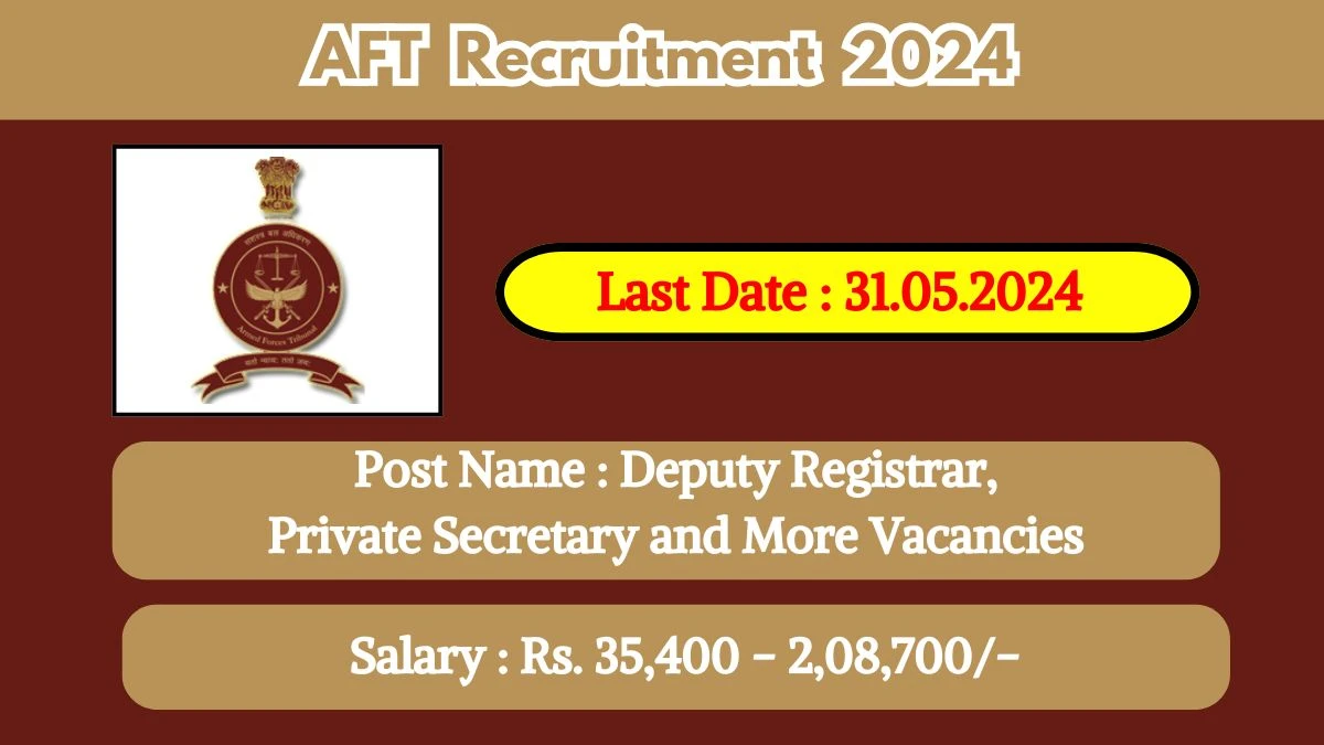 AFT Recruitment 2024 New Opportunity Out, Check Vacancy, Post, Qualification and Application Procedure