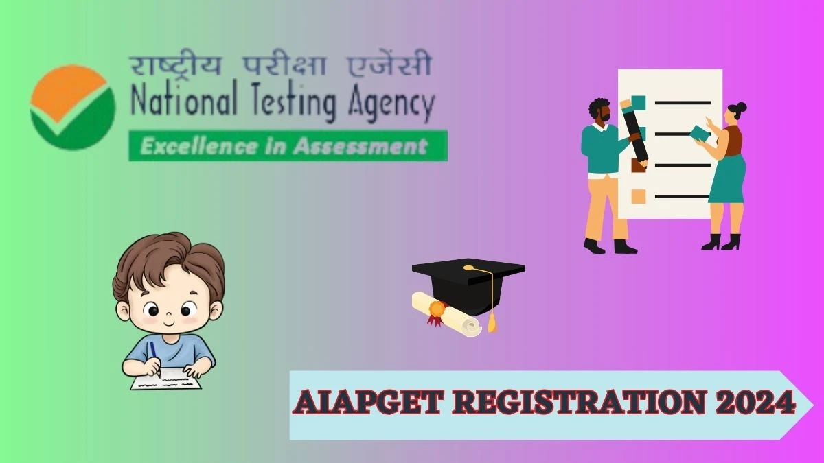 AIAPGET Registration 2024 (Ongoing) aiapget.nta.nic.in How To Apply Detaisl Here